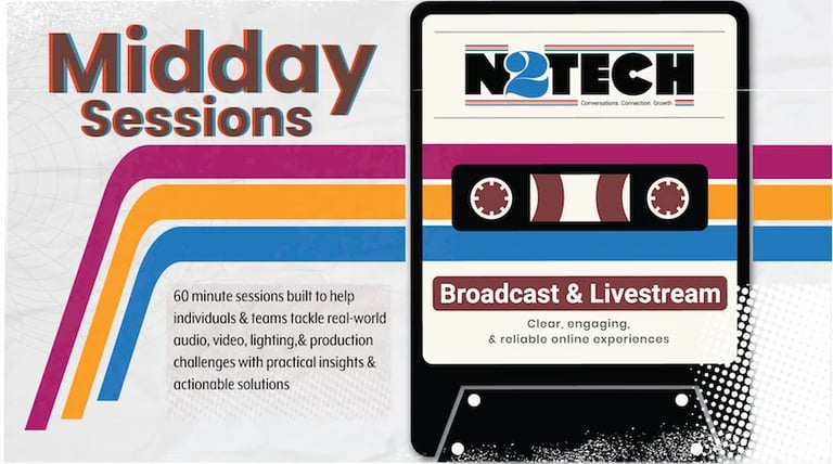 Midday Sessions promotional graphic featuring N2Tech branding and cassette tape design for Broadcast and Livestream workshop